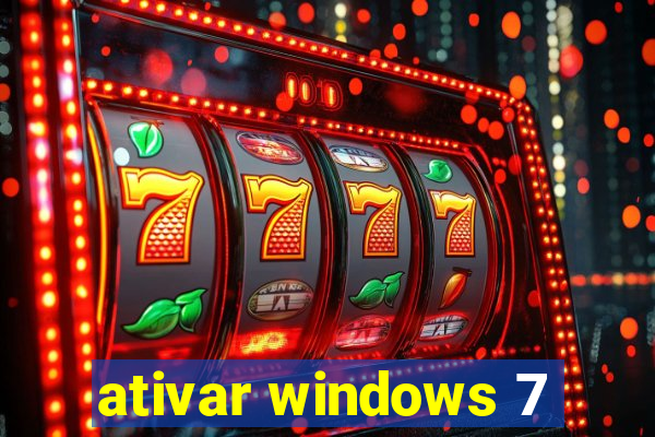 ativar windows 7